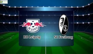 soi kèo trận rb leipzig vs sc freiburg 20h30 ngày 16/05