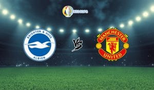 Soi kèo trận đấu bóng đá Brighton vs Manchester United