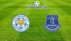 soi kèo Leicester City vs Everton
