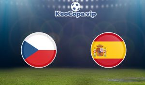 soi kèo Séc vs Tây Ban Nha