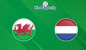 soi kèo Xứ Wales vs Hà Lan