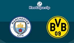 soi kèo Man City vs Dortmund