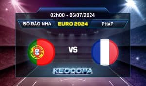 Soi kèo Bồ Đào Nha vs Pháp