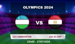 Soi kèo U23 Uzbekistan vs U23 Ai Cập